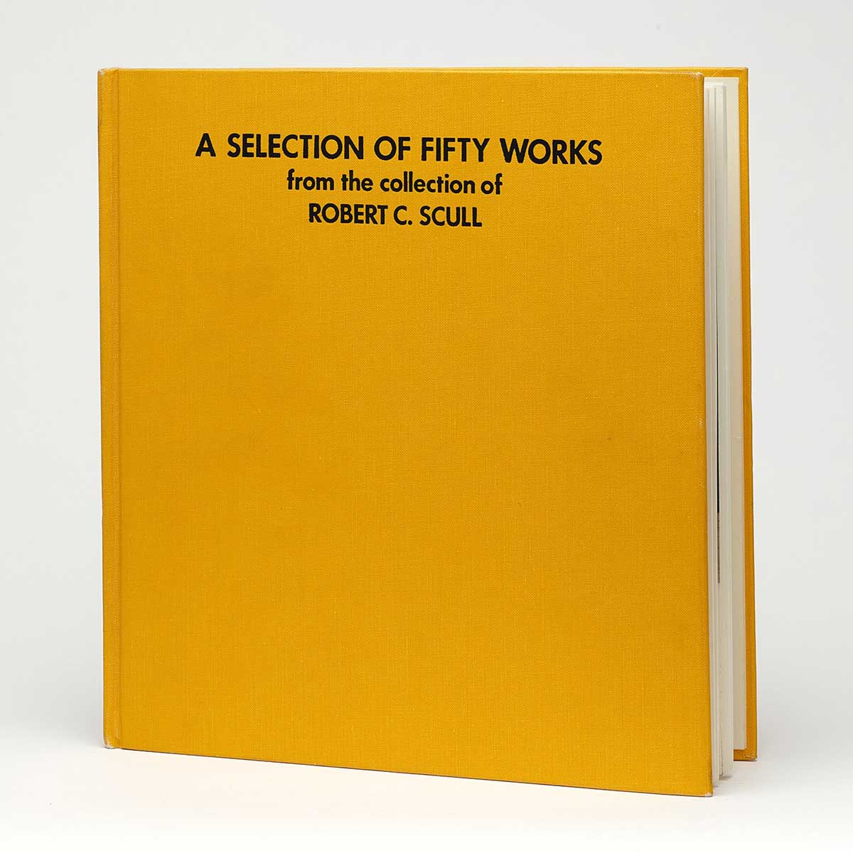 Bright yellow book cover with the title "A Selection of Fifty Works from the collection of Robert C. Scull"