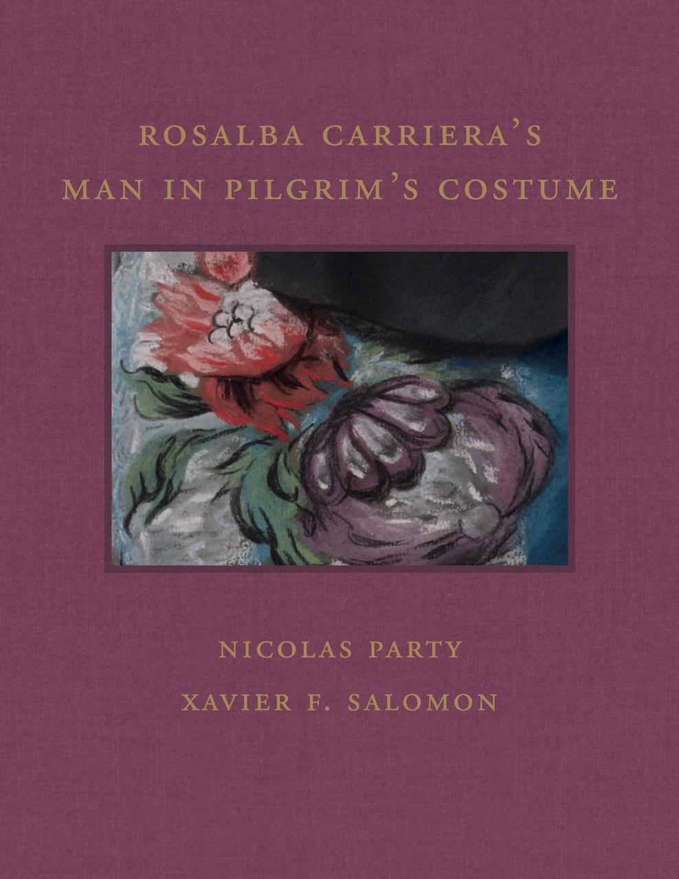 ook cover showing detail of flower on clothing, entitled Rosalba Carriera's Man in Pilgrim's Costume