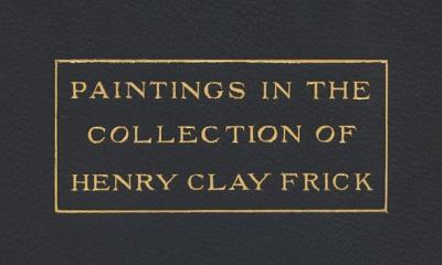 Book title "Paintings in the Collection of Henry Clay Frick" embossed in gold on a blue background